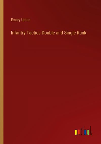 Infantry Tactics Double and Single Rank