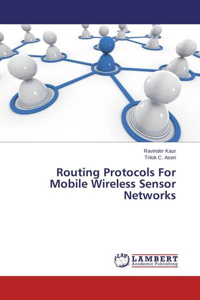 Routing Protocols For Mobile Wireless Sensor Networks