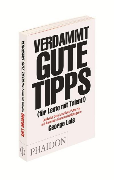 Verdammt gute Tipps (für Leute mit Talent)