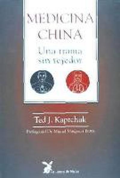 Medicina china ; Una trama sin tejedor