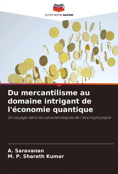 Du mercantilisme au domaine intrigant de l’économie quantique