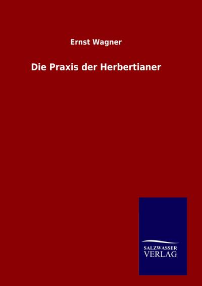 Die Praxis der Herbertianer