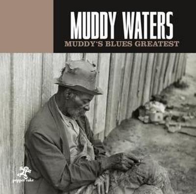 Muddy s Blues Greatest