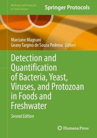 Detection and Quantification of Bacteria, Yeast, Viruses, and Protozoan in Foods and Freshwater