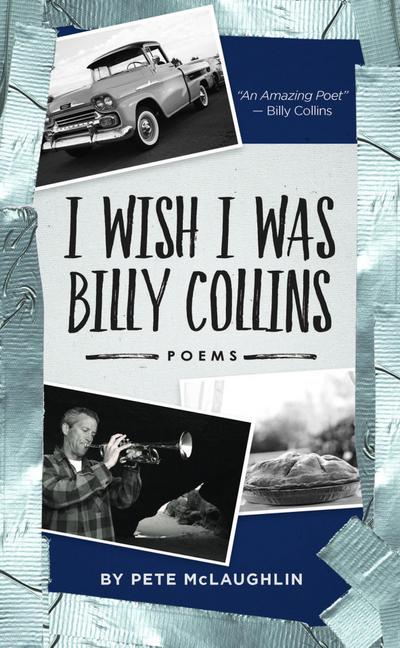 I Wish I Was Billy Collins