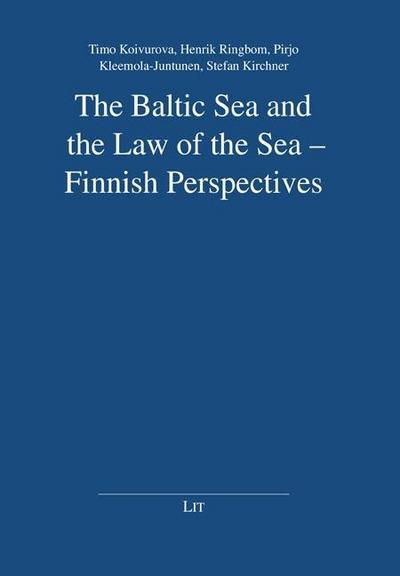 The Baltic Sea and the Law of the Sea - Finnish Perspectives