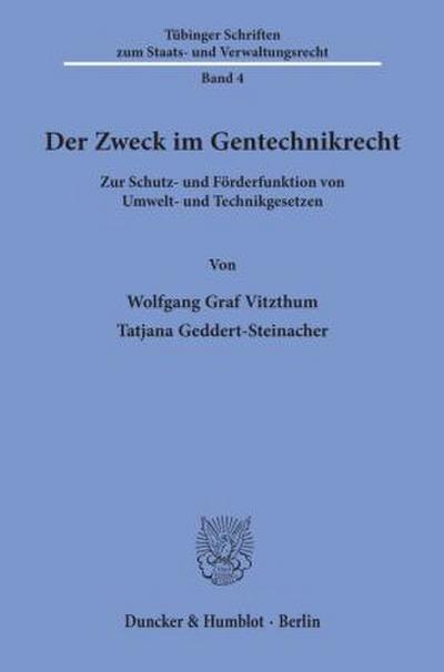 Der Zweck im Gentechnikrecht.