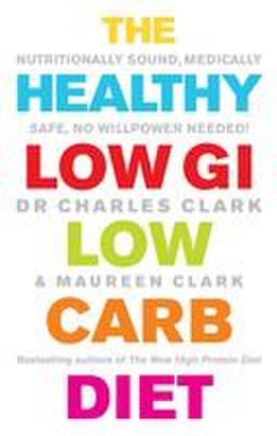 The Healthy Low GI Low Carb Diet