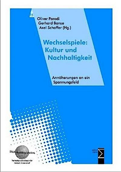 Wechselspiele: Kultur und Nachhaltigkeit