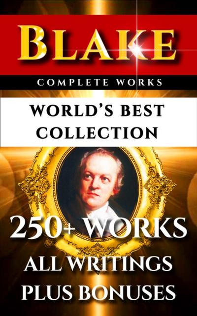 William Blake Complete Works – World’s Best Collection