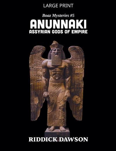 Anunnaki, Assyrian Gods of Empire