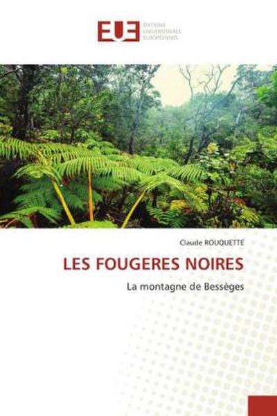 LES FOUGERES NOIRES