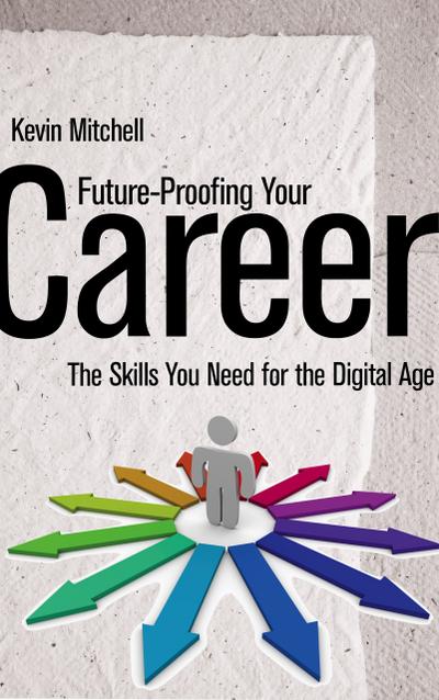 Future-Proofing Your Career - The Skills You Need for the Digital Age