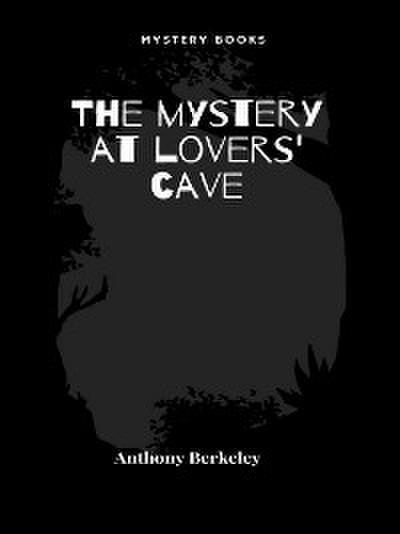 The mystery at lovers’ cave
