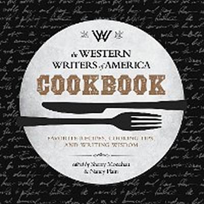 The Western Writers of America Cookbook
