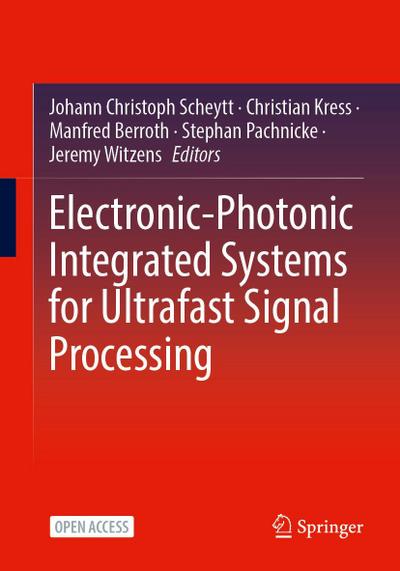 Electronic-Photonic Integrated Systems for Ultrafast Signal Processing