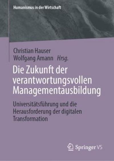 Die Zukunft der verantwortungsvollen Managementausbildung