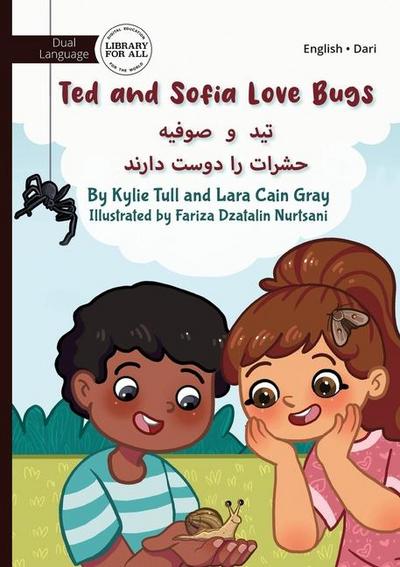 Ted and Sofia Love Bugs - &#1578;&#1740;&#1583; &#1608; &#1589;&#1608;&#1601;&#1740;&#1607; &#1581;&#1588;&#1585;&#1575;&#1578; &#1585;&#1575; &#1583;&#1608;&#1587;&#1578; &#1583;&#1575;&#1585;&#1606;&#1583;