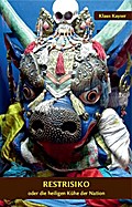 Restrisiko - oder die heiligen Kühe der Nation