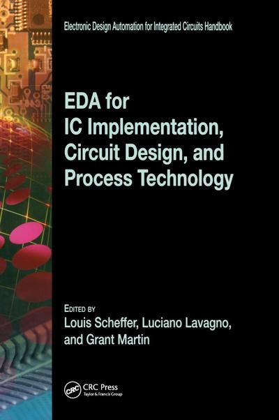 Eda for IC Implementation, Circuit Design, and Process Technology