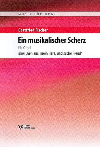 Ein musikalischer Scherzfür Orgel