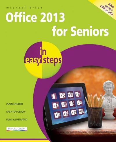 Office 2013 for Seniors in easy steps