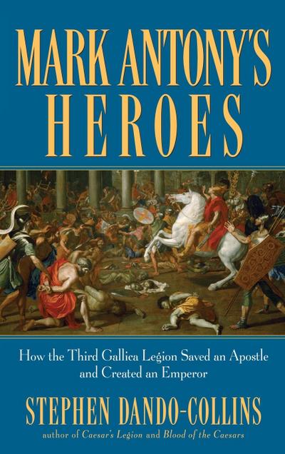 Mark Antony’s Heroes