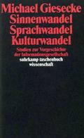 Sinnenwandel, Sprachwandel, Kulturwandel