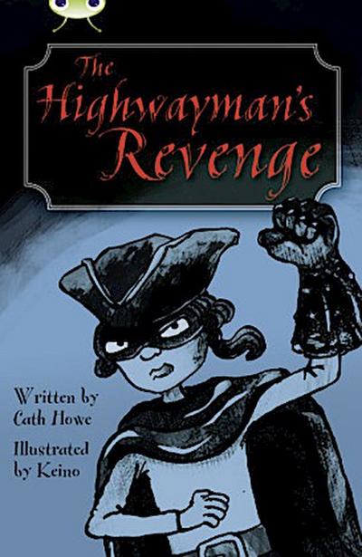BC Blue (KS2) B/4A The Highwayman’s Revenge