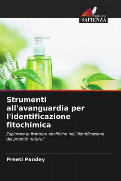 Strumenti all’avanguardia per l’identificazione fitochimica