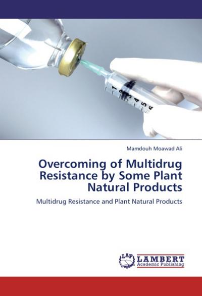 Overcoming of Multidrug Resistance by Some Plant Natural Products