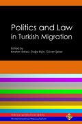 Politics and Law in Turkish Migration