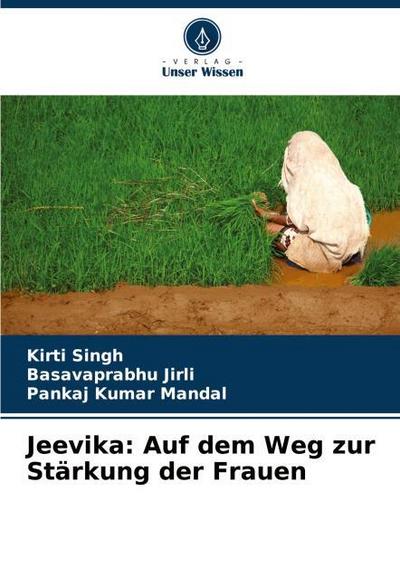Jeevika: Auf dem Weg zur Stärkung der Frauen