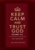 Keep Calm and Trust God (Gift Edition)