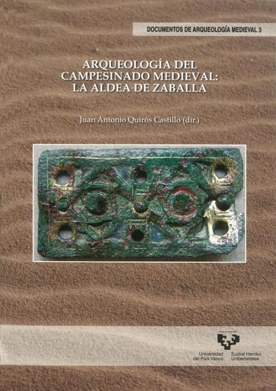 Arqueología del campesinado medieval : la aldea de Zaballa