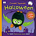 Creak! Squeak! Halloween: The Best Halloween Book Ever (Dk)