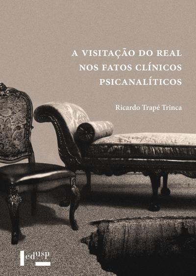 A Visitação do Real nos Fatos Clínicos Psicanalíticos