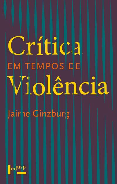 Crítica em Tempos de Violência