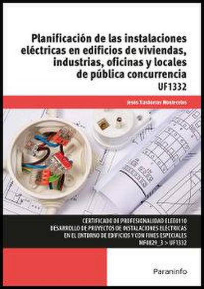 Planificación de las instalaciones eléctricas en edificios de viviendas, industrias, oficinas y locales de pública concurrencia