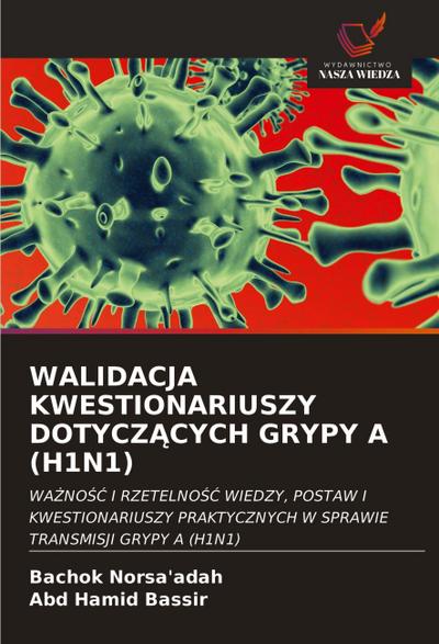 WALIDACJA KWESTIONARIUSZY DOTYCZ¿CYCH GRYPY A (H1N1)