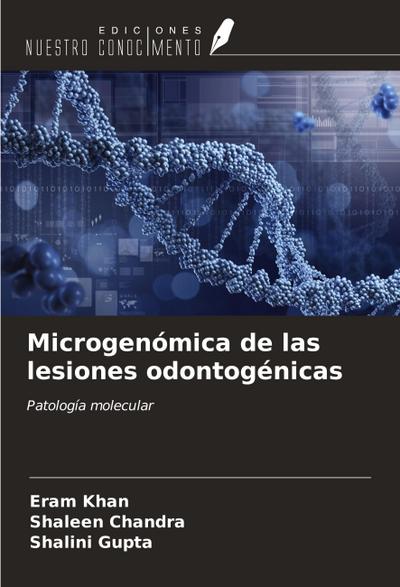 Microgenómica de las lesiones odontogénicas