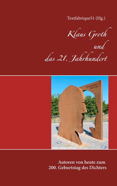 Klaus Groth und das 21. Jahrhundert