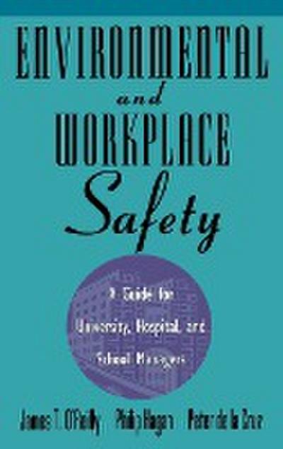 Environmental and Workplace Safety