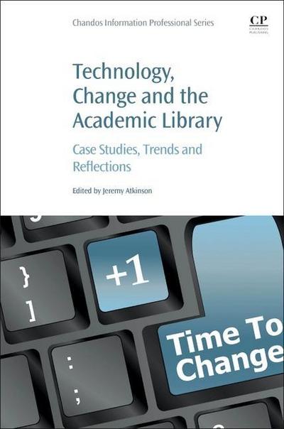Technology, Change and the Academic Library