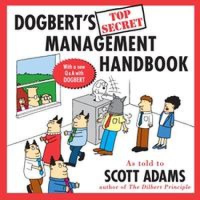 Dogbert’s Top Secret Management Handbook