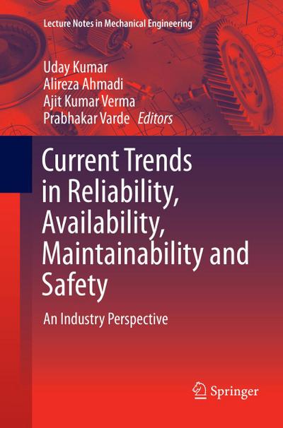 Current Trends in Reliability, Availability, Maintainability and Safety
