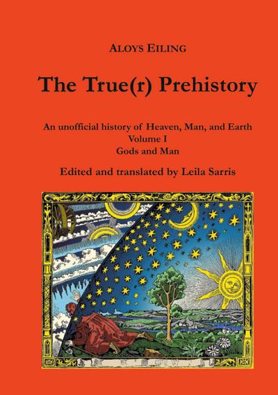 The True(r) Prehistory