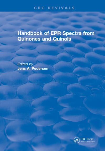 Handbook of EPR Spectra from Quinones and Quinols