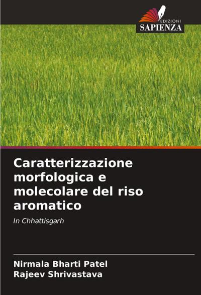 Caratterizzazione morfologica e molecolare del riso aromatico