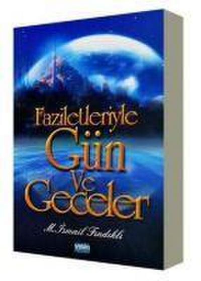 Faziletleriyle Gün Ve Geceler